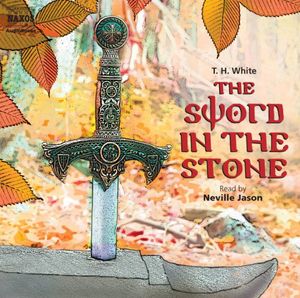 White, T.H. : Sword in the Stone (Abridgded)