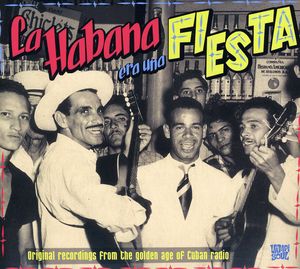 La Habana Era Una Fiesta