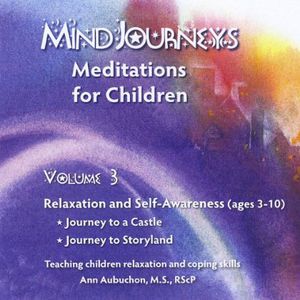 Mindjourneys: Meditations Children 3