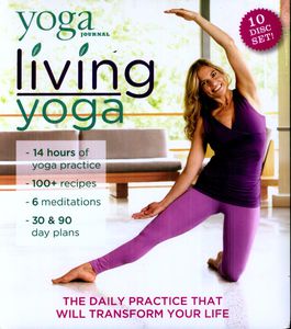Yoga Journal: Living Yoga Transform Your Life
