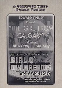 Girl From Calgary (1932) / Girl O My Dreams (1934)