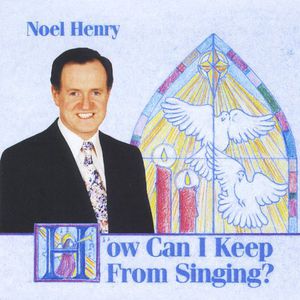 How Can I Keep from Singing