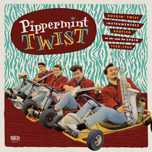 Pipperment Twist: Rockin Twist Instrumentals / Various