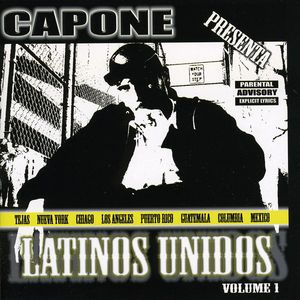 Capone Presents: Latinos Unidos, Vol. 1