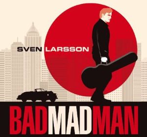 Bad Mad Man