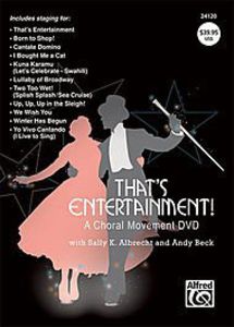 That's Entertainment: A Choral Movement