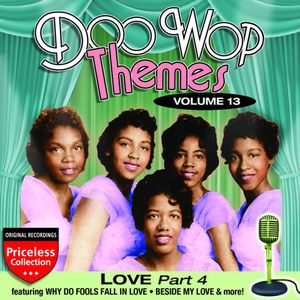 Doo Wop Themes, Vol. 13: Love - Part 4