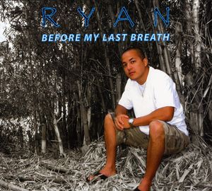 Before My Last Breath