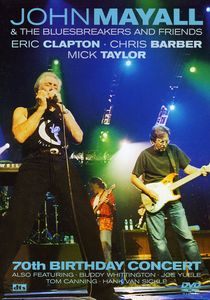John Mayall & Friends: 70th Birthday Concert