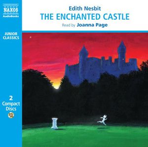 Nesbit, Edith : Enchanted Castle