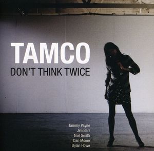Don't Think Twice