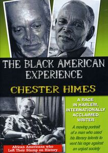 Chester Himes: A Rage In Harlem, Internationally Acclaimed Writer
