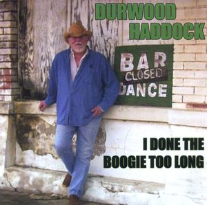 I Done the Boogie Too Long