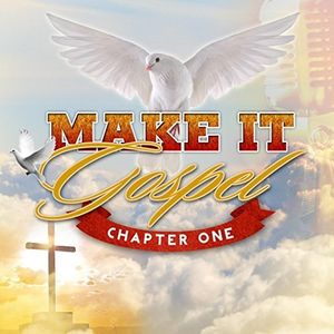 Make It Gospel - Chapter One