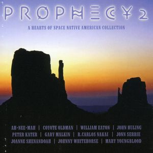 Prophecy 2: A Hearts Of Space Native American Collection