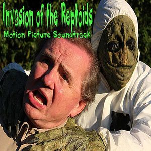 Invasion of the Reptoids (Original Soundtrack)