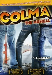 Colma: The Musical