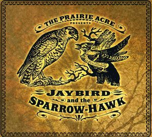 Jaybird & Sparrow-Hawk