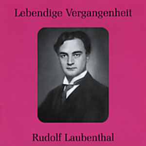 Legendary Voices: Rudolf Laubenthal