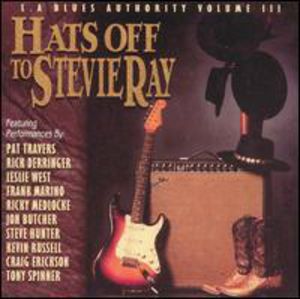 Hats Off to Stevie Ray: Vaughan Tribute 3 / Various