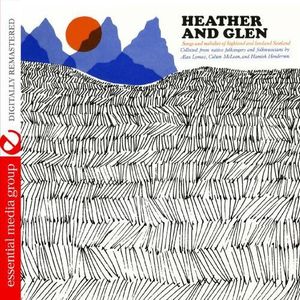 Heather & Glen: Highland Lowland Scotland / Various
