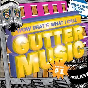 Wow That's What I Call Gutter Music, Vol. 1