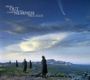 From Out of the Vast Comes Nearness