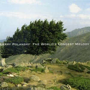 Polansky, Larry : World's Longest Melody
