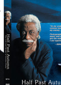 Half Past Autumn: The Life and Works of Gordon Parks