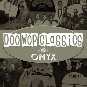 Doo-Wop Classics Vol. 7 / Onyx Records