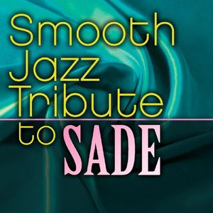 Smooth Jazz Tribute to Sade / Various