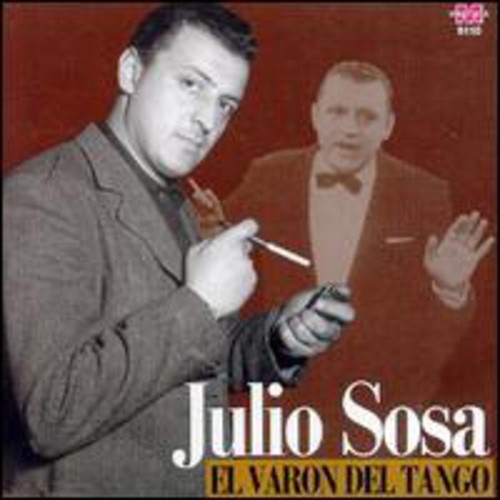Varon Del Tango|Julio Sosa