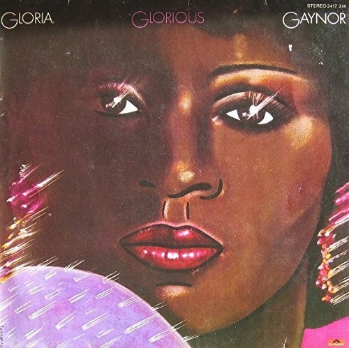 Glorious|Gloria Gaynor