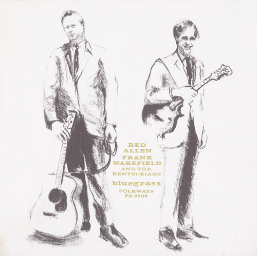 Red Allen Frank Wakefield & the Kentuckians