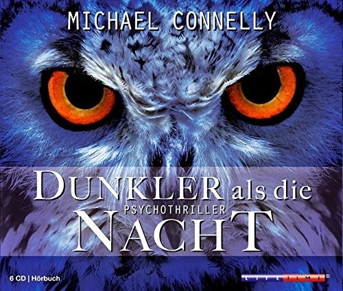 Dunkler Als Die Nacht|Michael Connelly
