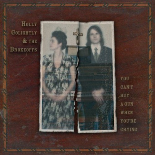 You Can't Buy a Gun When You're Crying|Holly Golightly/Holly Golightly & The Brokeoffs