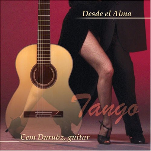 Desde El Alma Tango Classics|Cem Duruoz