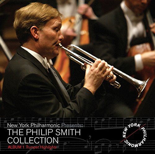 Philip Smith Collection - Trumpet Highlights 1|Mahler / New York Philharmonic / Smith, Philip