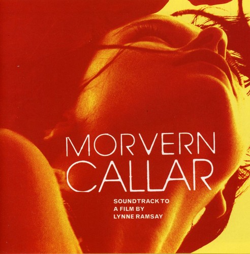 Morvern Callar (Original Soundtrack)