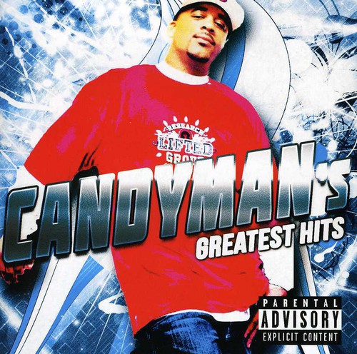 Candyman's Greatest Hits [Explicit Content]
