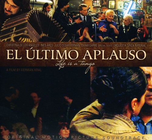 El Ultimo Aplauso: Life Is A Tango|Various Artists