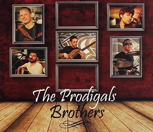 Brothers|The Prodigals (Celtic)