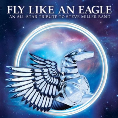Fly Like An Eagle: An All-Star Tribute /  Various