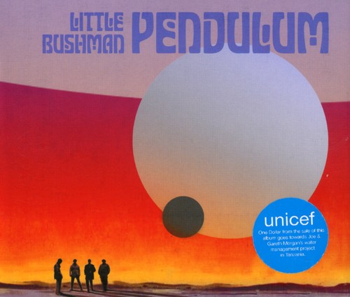 Pendulum|Little Bushman