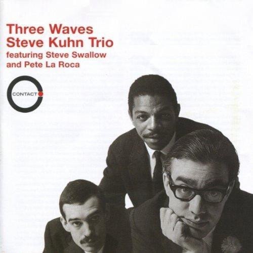 Three Waves|Steve Kuhn (Piano)/Steve Kuhn Trio (Piano)