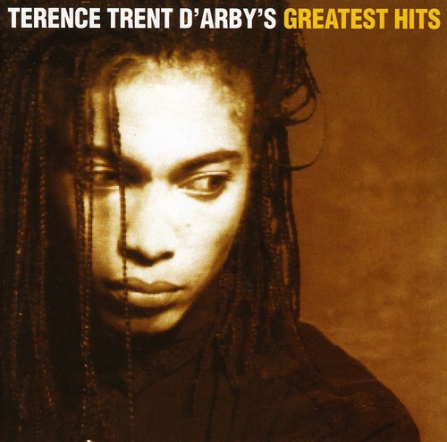 Terence Trent D'Arby's Greatest Hits|Terence Trent D'Arby