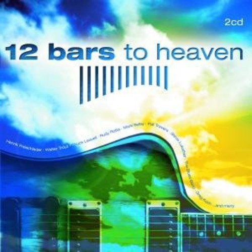 12 Bars to Heaven /  Various