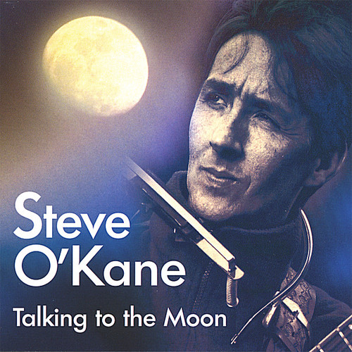 Talking To The Moon|Steve O'Kane