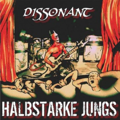 Dissonant|Halbstarke Jungs