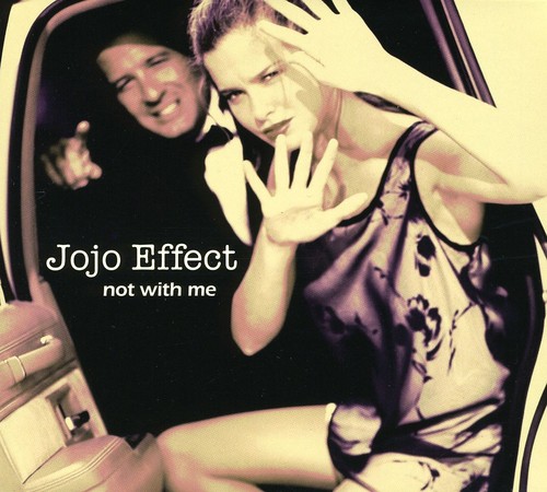Not with Me|Jojo Effect